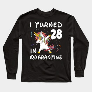 I Turned 28 In Quarantine Long Sleeve T-Shirt